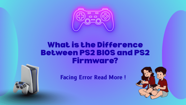 What is the Difference Between PS2 BIOS and PS2 Firmware?